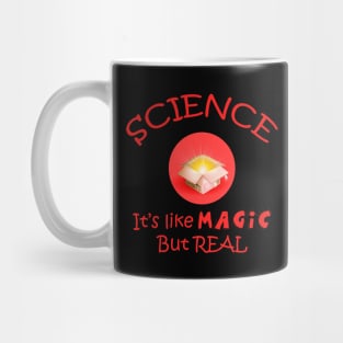 Science - It's like magic, but real Mug